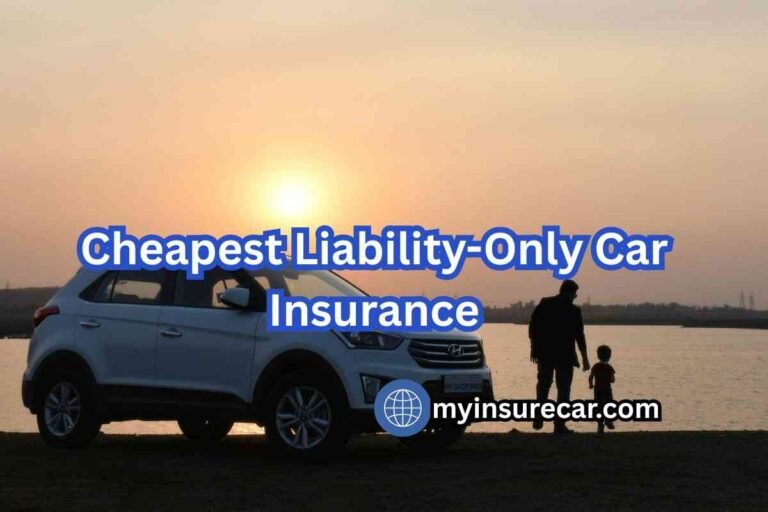 Cheapest Liability-Only Car Insurance