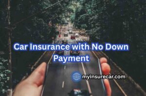 Car Insurance with No Down Payment: How It Really Works
